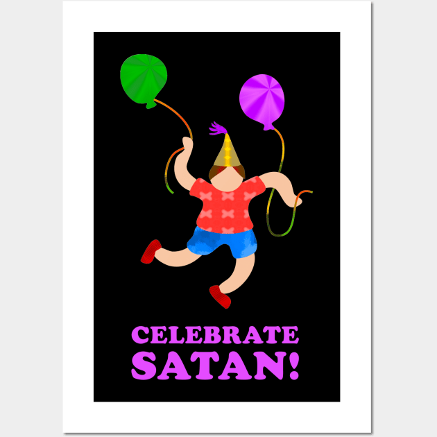 Celebrate Satan | Satanic Occult 666 Wall Art by MeatMan